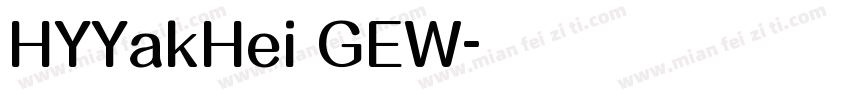 HYYakHei GEW字体转换